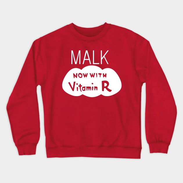 Malk - Now with Vitamin R Crewneck Sweatshirt by tvshirts